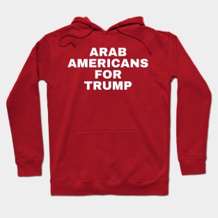 Arab Americans For Trump Hoodie